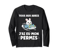 Humour permis de Conduire Tous aux abris J'Ai Mon Permis Manche Longue