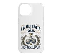 Humour Pétanque La Retraite Oui, la Défaite Non Coque pour iPhone 14
