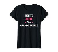 Humour petite Julie mais grande gueule Prénom Julie T-Shirt