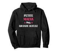 Humour Petite Maeva mais Grande Gueule Prénom Maeva Sweat à Capuche