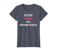 Humour Petite Nadia mais Grande Gueule Prénom Nadia T-Shirt, Femme, Bleu Chiné, L