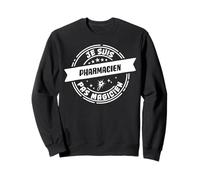 Humour Pharmacien Cadeau Métier t-shirt Profession Sweatshirt