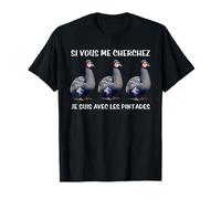 Humour pintades agriculteur élevage animal drôle T-Shirt