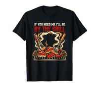 Humour Pitmaster If You Need Me I'll Be by The Grill BBQ T-Shirt