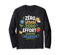 Humour Positif Zéro Stress Zéro Effort Soyons Heureux Manche Longue