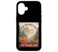 Humour pour Adulte avec Inscription « When The River Flows Take Dirt Road » Coque pour iPhone 16