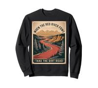 Humour pour Adulte avec Inscription « When The River Flows Take Dirt Road » Sweatshirt
