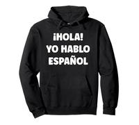 Humour Prof d'espagnol hola yo hablo espanol Sweat à Capuche