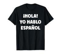 Humour Prof d'espagnol hola yo hablo espanol T-Shirt