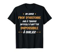 Humour professeur histoire homme super prof D'histoire T-Shirt