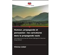 Humour, propagande et persuasion: les caricatures dans la propagande nazie