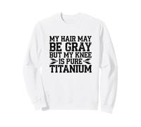 Humour Prothèse du Genou Titane Chirurgie Genou Sweatshirt