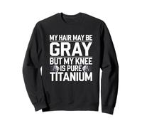 Humour Prothèse du Genou Titane Chirurgie Genou Sweatshirt