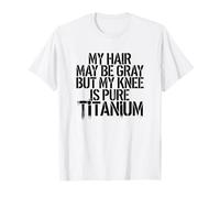 Humour Prothèse du Genou Titane Chirurgie Genou T-Shirt