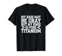 Humour Prothèse du Genou Titane Chirurgie Genou T-Shirt