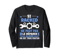 Humour rachid Ne Peut Pas Le Réparer Bricolage Prénom rachid Manche Longue