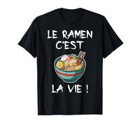 Humour Ramen Japon Cuisine Asiatique Bouillon Saveur T-Shirt