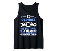 Humour Raphael Ne Peut Pas Le Réparer Bricolage Raphael Débardeur