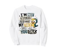 Humour réaction Visage d'oiseau Sarcastique Sweatshirt