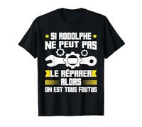 Humour Rodolphe Prénom Bricoleur Réparateur Mécano Plombier T-Shirt