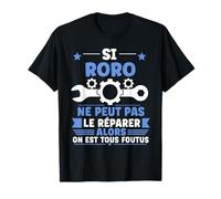 Humour roro Ne Peut Pas Le Réparer Bricolage Prénom roro T-Shirt