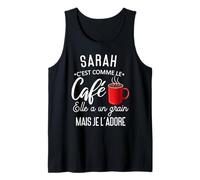 Humour Sarah comme le café elle a un grain je l'adore Débardeur