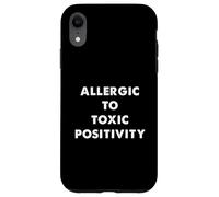 Humour Sarcastique Amusant Allergique à la positivité Toxique Coque pour iPhone XR