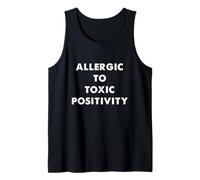 Humour Sarcastique Amusant Allergique à la positivité Toxique Débardeur