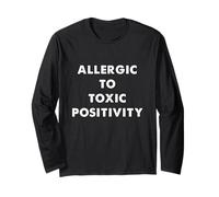 Humour Sarcastique Amusant Allergique à la positivité Toxique Manche Longue
