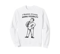Humour Sarcastique drôle de flexibilité Morale Sweatshirt