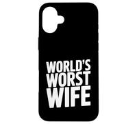 Humour Sarcastique drôle de la Pire épouse du Monde Coque pour iPhone 16 Plus