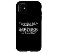 Humour Sarcastique drôle vieillissant - Mon Corps est Une Maison hantée Coque pour iPhone 11