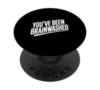 Humour Sarcastique You've Been Brainwashed PopSockets PopGrip Adhésif
