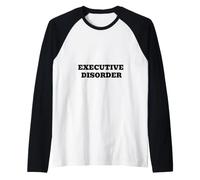 Humour Satire Politique du Trouble exécutif Manche Raglan