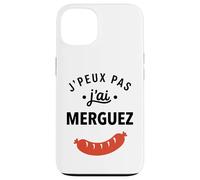 Humour Saucisse Barbecue j'peux Pas J'Ai Merguez Coque pour iPhone 13