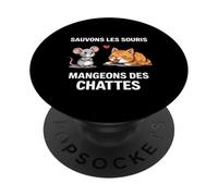 Humour Sauvons Les Souris mangeons des chattes Jeu de Mots PopSockets PopGrip Adhésif
