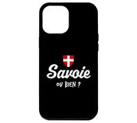 Humour Savoie, ou Bien ? Jeu de Mot Savoyard Ca va ou Bien ? Coque pour iPhone 12 Pro Max