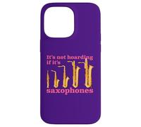 Humour Saxophone Drôle de Fierté Saxophoniste Collectionneur Coque pour iPhone 14 Pro Max
