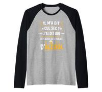 Humour Soirée Apéro Boisson Blague Il M’a Dit Cul Sec Manche Raglan