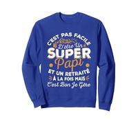 Humour Super Papi Cadeau de Retraite Drôle de Papy Retraité Sweatshirt, Unisexe pour Adultes, Bleu Royal, M