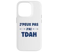 Humour tdah Super hyperactivité Humour j'peux Pas J'Ai Tdah Coque pour iPhone 14 Pro