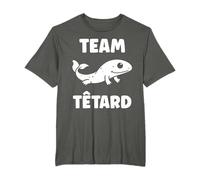 Humour Têtard citation drole team Têtard T-Shirt