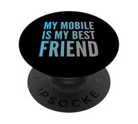 Humour Texte Funny People Funny My Mobile is My Best Friend PopSockets PopGrip Adhésif