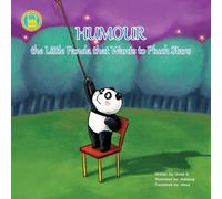 HUMOUR the Little Panda that Wants to Pluck Stars: A Heartwarming Story About Dreams, Stars, and the Love of a Panda Family
