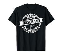 Humour Tisserand Cadeau Métier t-shirt Profession T-Shirt