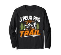 Humour Trail Montagne randonner j'peux Pas J'Ai Trail Manche Longue