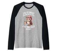 Humour Travail de Nuit J'Ai Cette Tête Chouette Fatiguée Manche Raglan