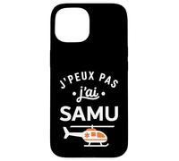 Humour Urgences Secours Médical J'peux Pas J'Ai Samu Coque pour iPhone 15
