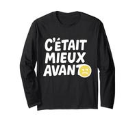 Humour Vintage C’était Mieux Avant Manche Longue
