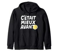 Humour Vintage C’était Mieux Avant Sweat à Capuche